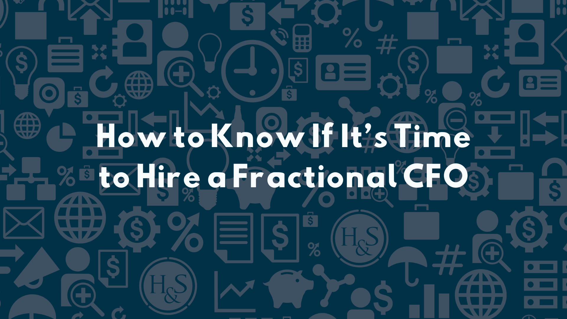How to Know If It’s Time to Hire a Fractional CFO Graphic